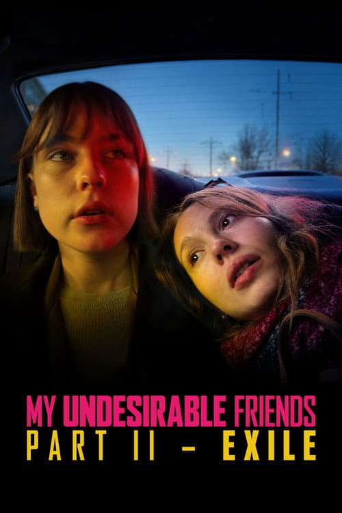 My Undesirable Friends: Part II — Exile